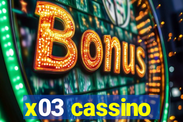 x03 cassino